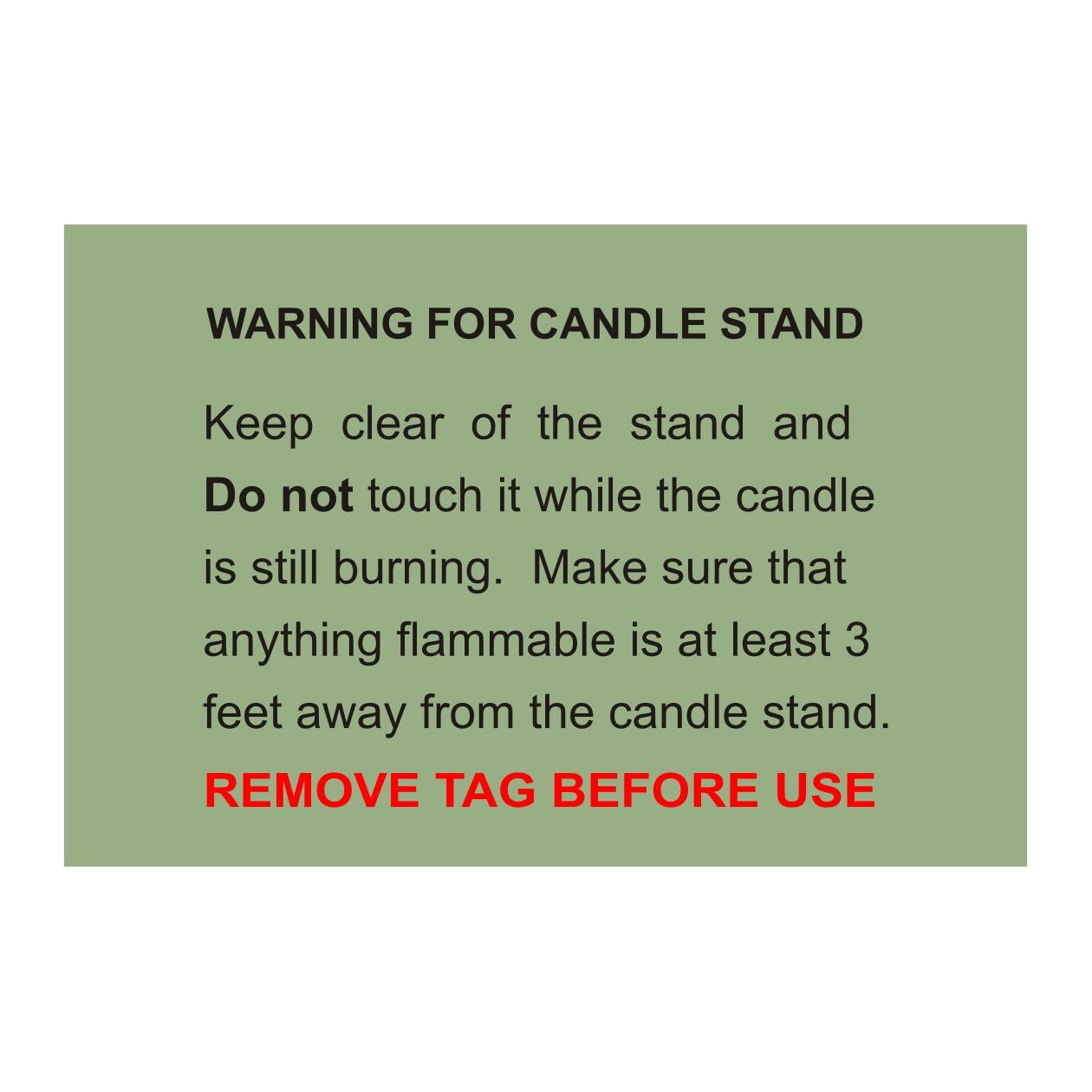 WARNING FOR CANDLE STAND 